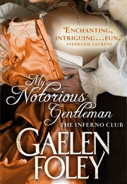 My Notorious Gentleman (Gaelen Foley)