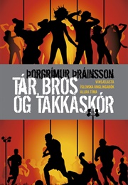 Tár, Bros Og Takkaskór (Þorgrímur Þráinsson)