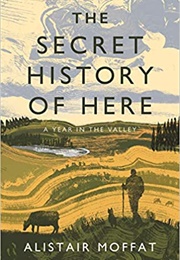 The Secret History of Here (Alistair Moffat)