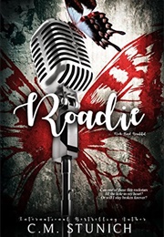 Roadie (C.M. Stunich)