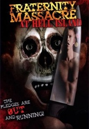 Fraternity Massacre at Hell Island (2007)