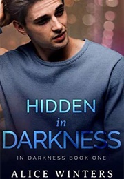 Hidden in Darkness (Alice Winters)