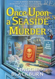 Once Upon a Seaside Murder (Maggie Blackburn)