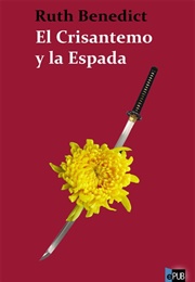 El Crisantemo Y La Espada (Ruth Benedict)