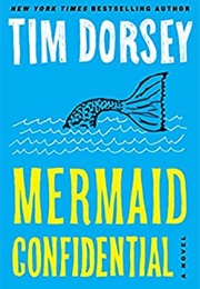 Mermaid Confidential (Tim Dorsey)