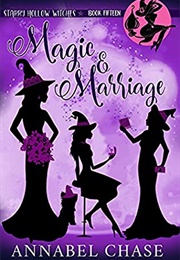 Magic and Marriage (Annabel Chase)