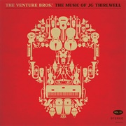 J.G. Thirlwell - The Venture Bros.: The Music of J.G. Thirlwell