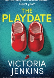 The Playdate (Victoria Jenkins)