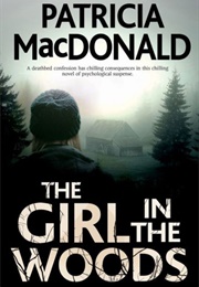 The Girl in the Woods (Patricia MacDonald)