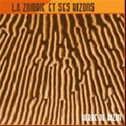 La Zombie Et Ses Bizons - Herbe De Bizon