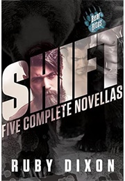 SHIFT – a Collection of Five Werebear Novellas (Ruby Dixon)