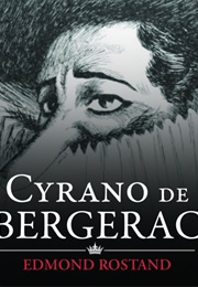 Cyrano De Bergerac: A Play in Five Parts (Edmond Rostand)