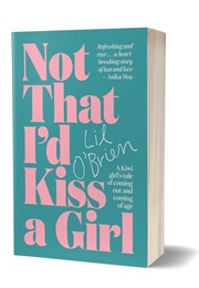 Not That I&#39;d Kiss a Girl (Lil O&#39;Brien)