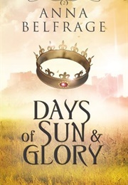 Days of Sun and Glory (Anna Belfrage)