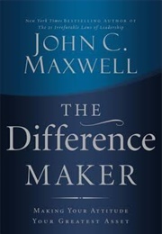 The Difference  Maker (John Maxwell)