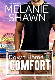 Down Home Comfort (Melanie Shawn)