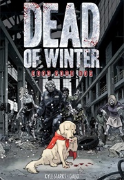 Dead of Winter: Good Good Dog (Kyle Starks)