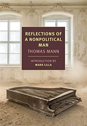 Reflections of a Nonpolitical Man (Thomas Mann)