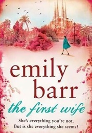 The First Wife (Emily Barr)