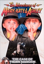 The Adventures of Mary-Kate &amp; Ashley: The Case of Thorn Mansion (1994)