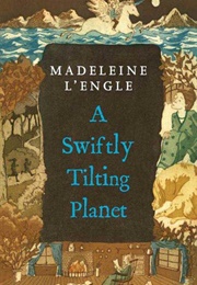 A Swiftly Tilting Planet (Madeleine L&#39;engle)