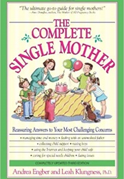 The Complete Single Mother (Andrea Engber)