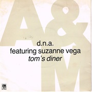 &quot;Tom&#39;s Diner&quot; - DNA Feat. Suzanne Vega