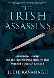 The Irish Assassins (Julie Kavanaugh)