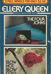 The Four Johns/Blow Hot, Blow Cold (Ellery Queen)