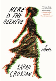 Here Is the Beehive (Sarah Crossan)