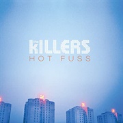 The Killers - Hot Fuss (2004)