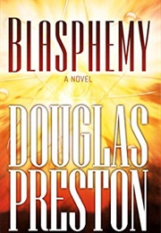 Blasphemy (Douglas Preston)