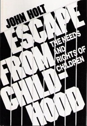 Escape From Childhood (John Holt)