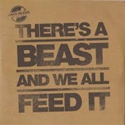 There&#39;s a Beast and We All Feed It - Jake Bugg