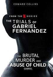 The Trials of Gabriel Fernandez (Edward Collins)