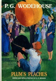 Plum&#39;s Peaches (P. G. Wodehouse)