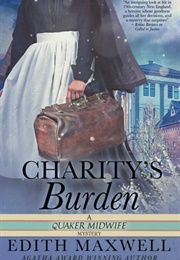 Charity&#39;s Burden (Edith Maxwell)