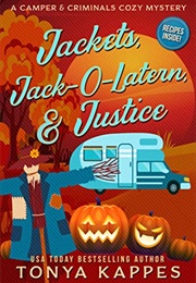 Jackets, Jack-O-Lanterns &amp; Justice (Tonya Kappes)