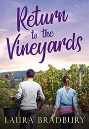 The Return to the Vineyards (Laura Bradbury)