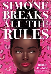 Simone Breaks All the Rules (Debbie Rigaud)