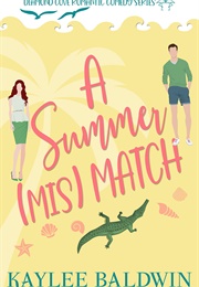 A Summer Mismatch (Kaylee Baldwin)