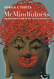 McMindfulness (Ronald Purser)