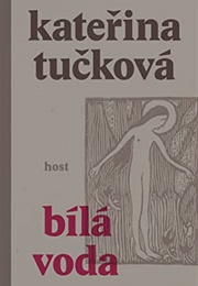 Bílá Voda (Kateřina Tučková)