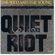 The Wild and the Young - Quiet Riot