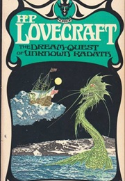 The Dream Quest of Unknown Kadath (H.P. Lovecraft)