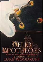 Helio Apotheosis: Part 1 (Luke Woodruff)