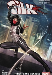 Silk, Vol. 1: Threats and Menaces (Maurene Goo)