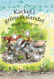 Kackel I Grönsakslandet (Sven Nordqvist)