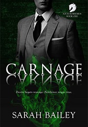 Carnage (Four Horsemen, #1) (Sarah Bailey)