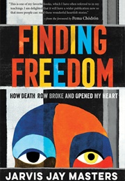 Finding Freedom (Jarvis J. Masters)